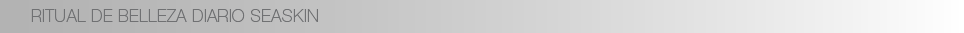 Ritual de belleza diario